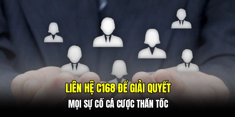 Lưu ý khi thực hiện liên hệ C168 cho hội viên